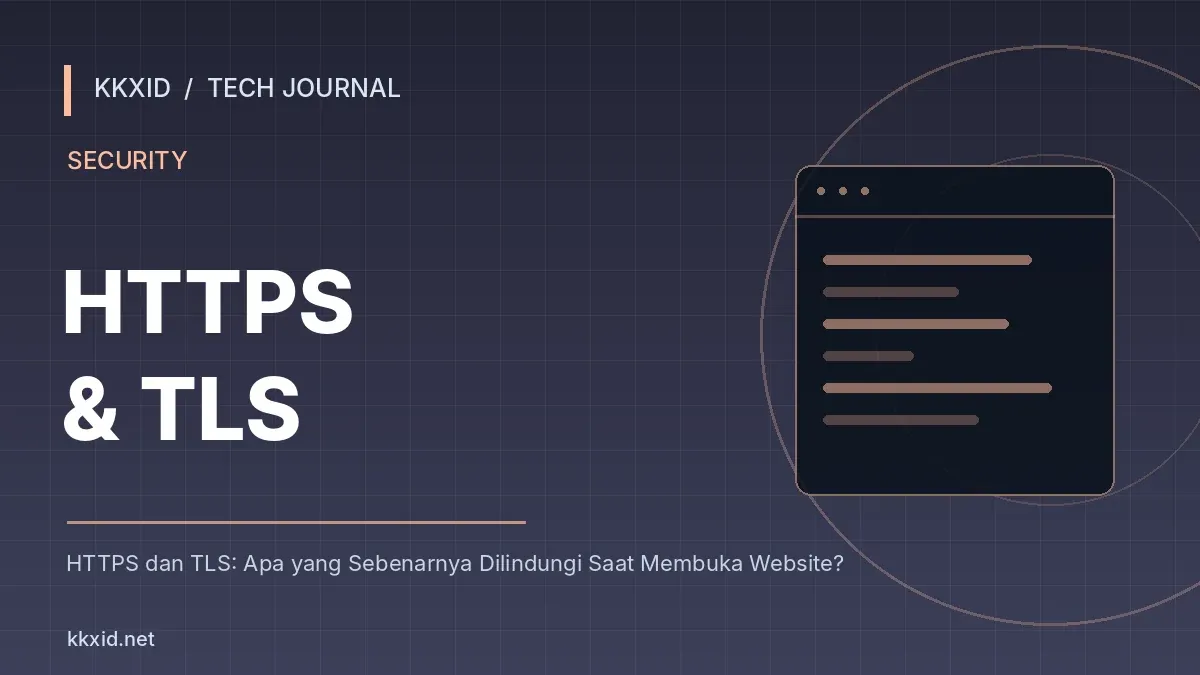 Ilustrasi sampul artikel HTTPS dan TLS: Apa yang Sebenarnya Dilindungi Saat Membuka Website? dengan desain teknologi KKXID