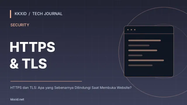 Ilustrasi sampul artikel HTTPS dan TLS: Apa yang Sebenarnya Dilindungi Saat Membuka Website? dengan desain teknologi KKXID
