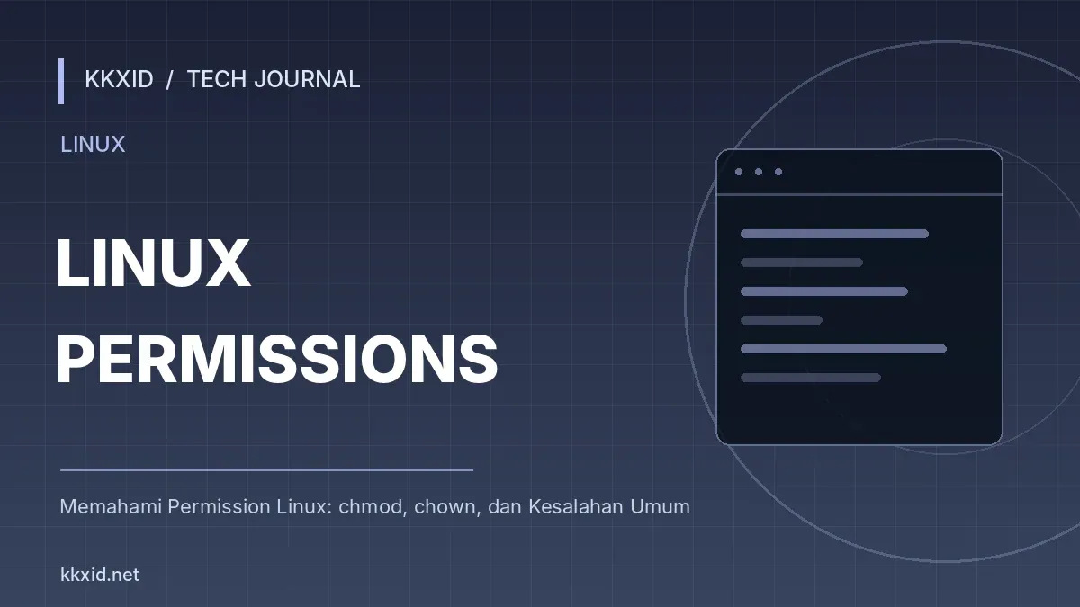 Ilustrasi sampul artikel Memahami Permission Linux: chmod, chown, dan Kesalahan Umum dengan desain teknologi KKXID