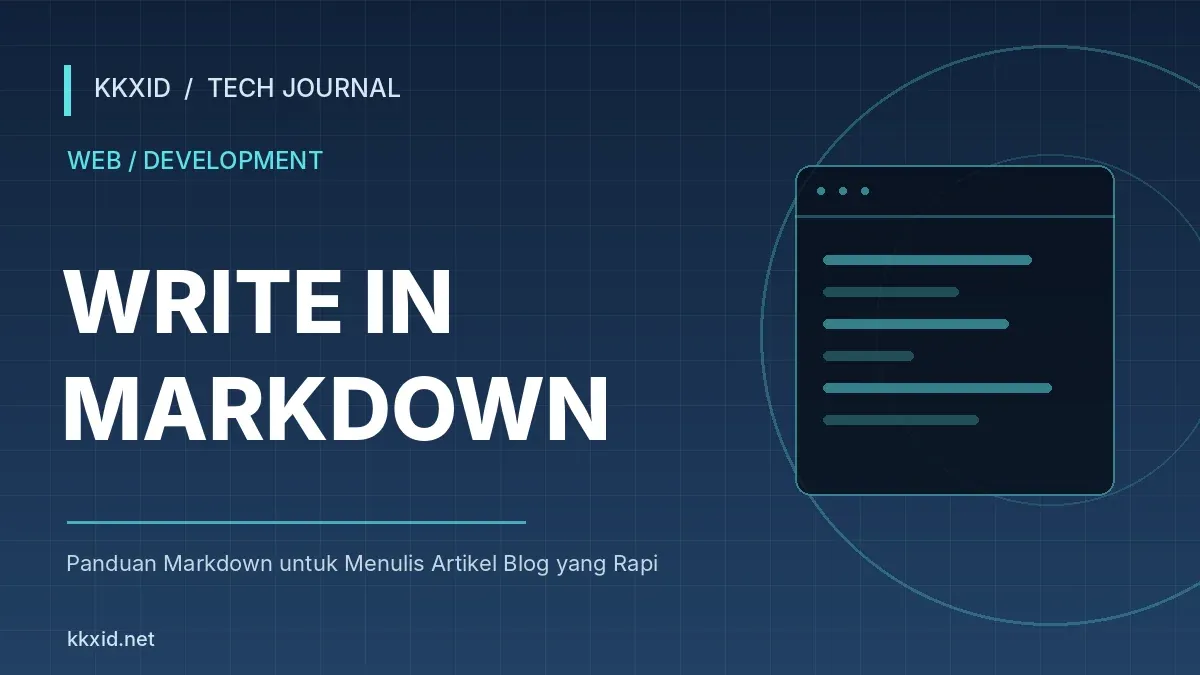 Ilustrasi sampul artikel Panduan Markdown untuk Menulis Artikel Blog yang Rapi dengan desain teknologi KKXID