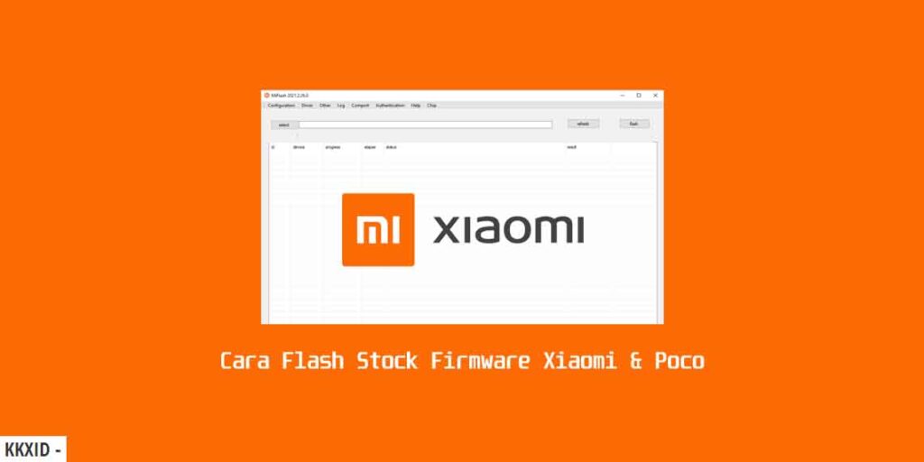 Cara Flash Stock Firmware Xiaomi Dengan Mi Flash Tool