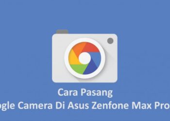 Cara mengaktifkan Camera2 API Zenfone Max Pro M2 Tanpa Root